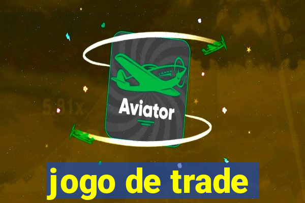 jogo de trade